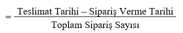 Sipariş Döngü Süresi